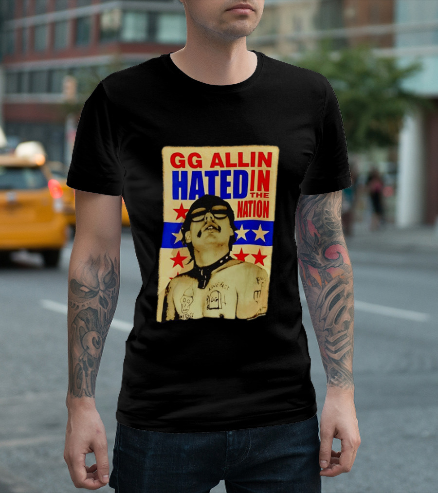 GG Allin Hated In The Nation Live Fast Tattoo Stars T-Shirt