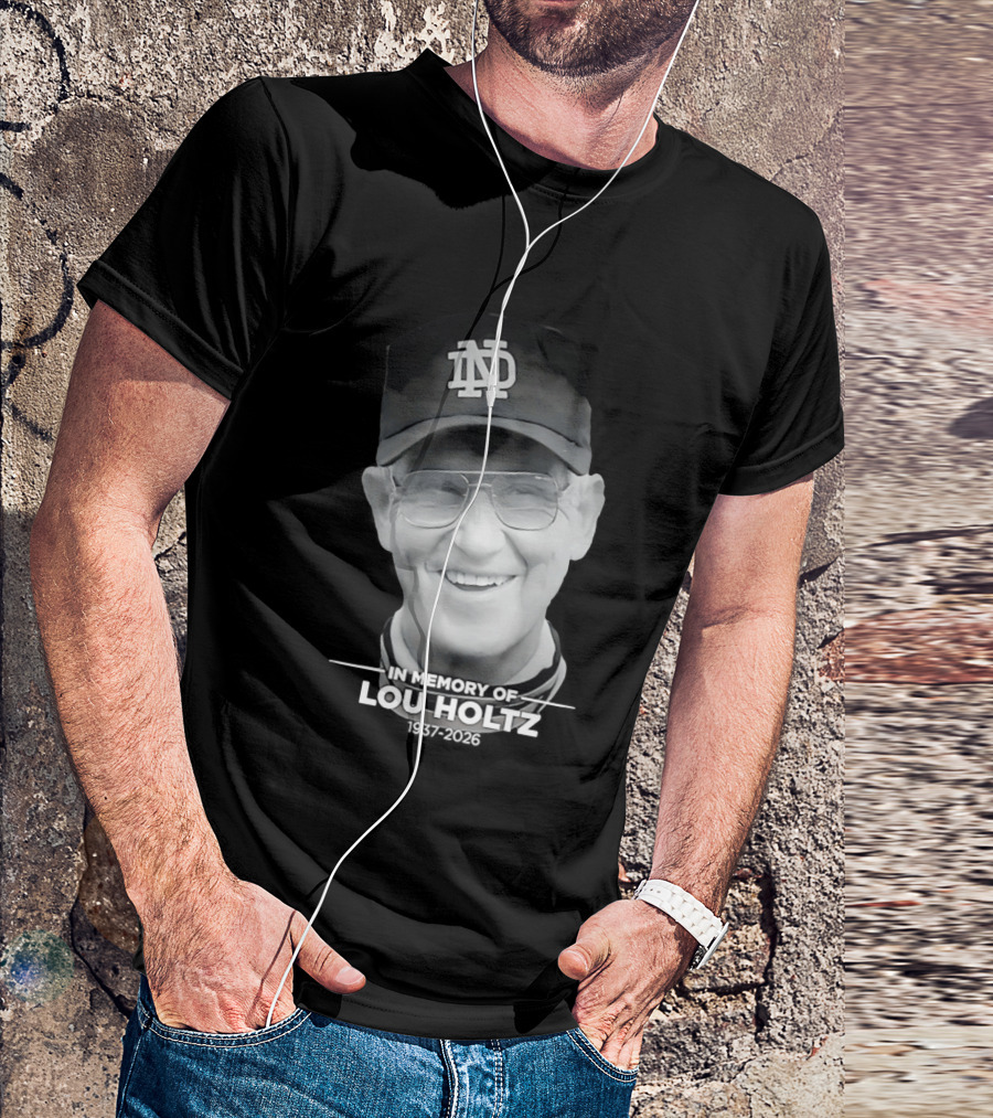 Notre Dame Coach Tribute In Memory Of Lou Holtz 1937 2026 T-Shirt