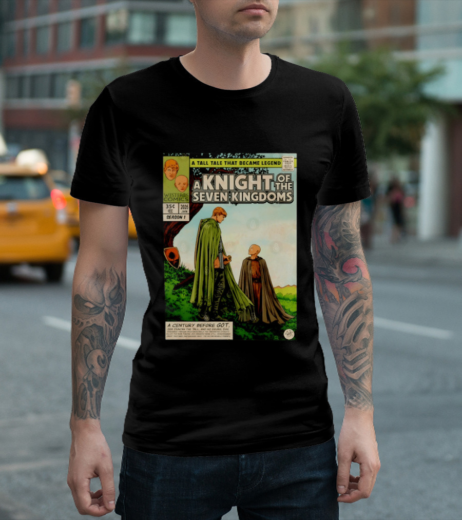 A Knight Of The Seven Kingdoms A Tall Tale That Became Legend Westeros Comics Season 1 T-Shirt