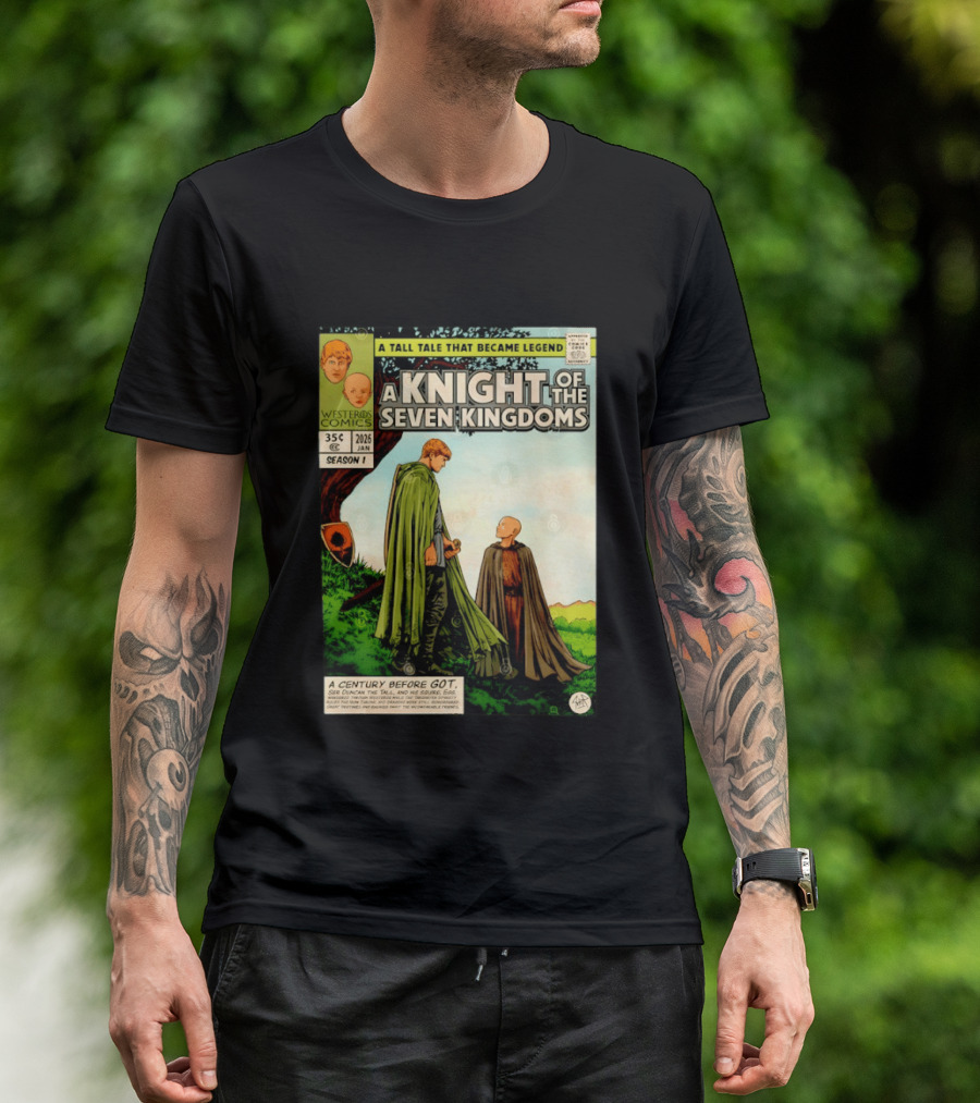 A Knight Of The Seven Kingdoms A Tall Tale That Became Legend Westeros Comics Season 1 T-Shirt