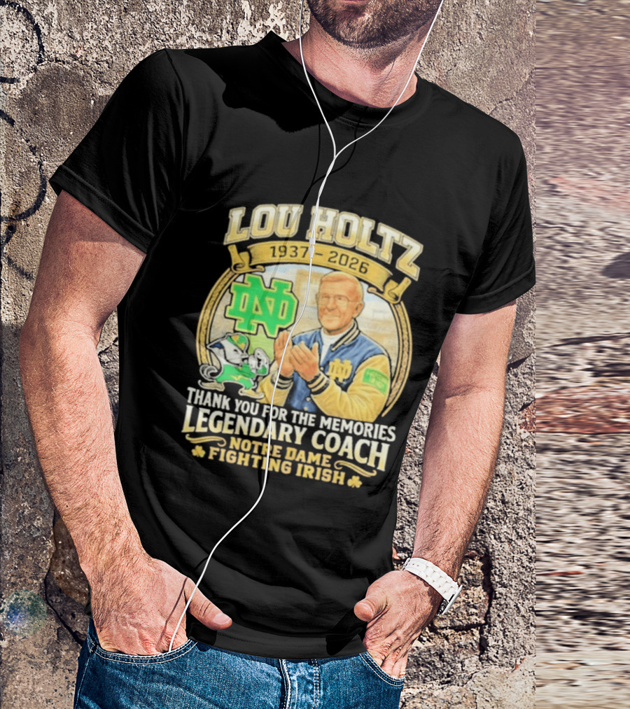 Lou Holtz 1937 2026 Thank You For The Memories Legendary Coach Notre Dame Fighting Irish ND T-Shirt