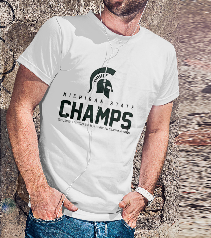 Michigan State Champs 2024 2025 2026 Big Ten Regular Season Champions T-Shirt