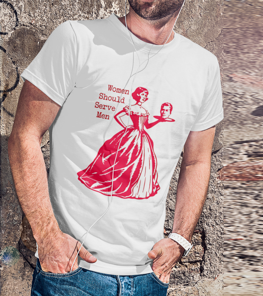 Women Should Serve Men Victorian Lady With Head On Platter T-Shirt