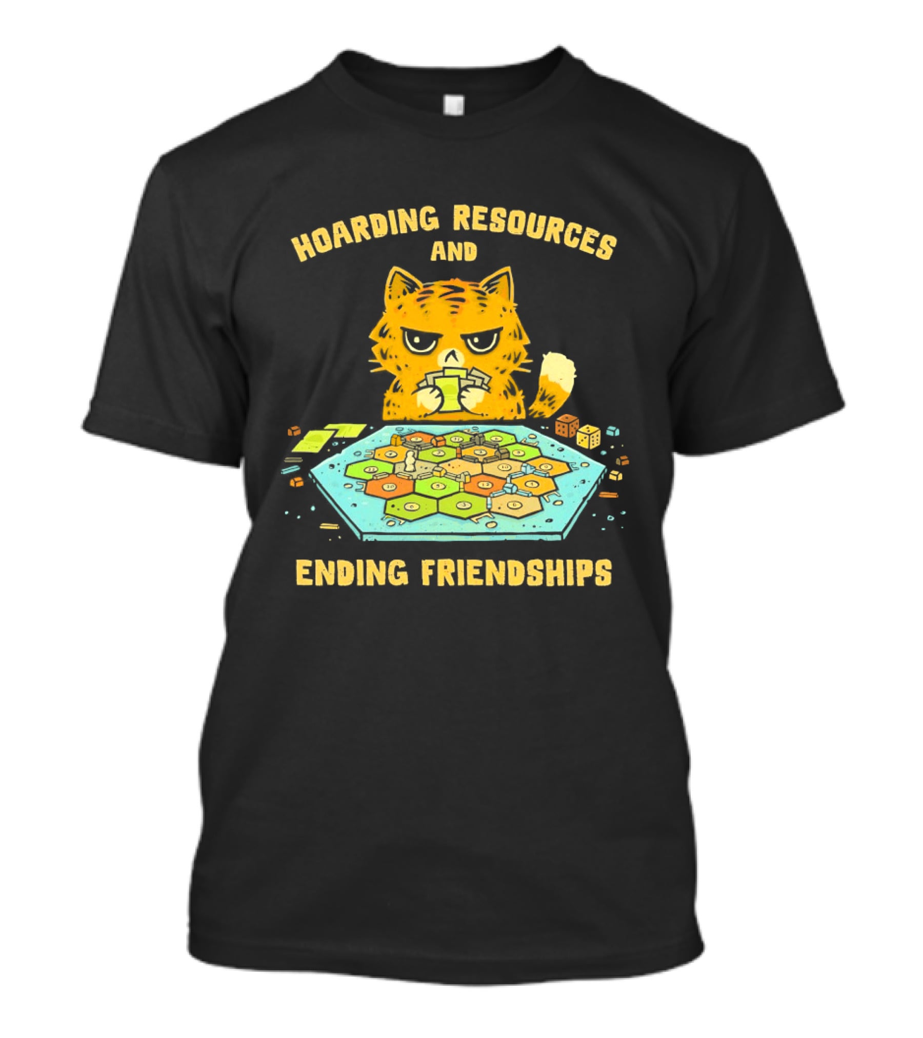 Hoarding Resources And Ending Friendships Cat Board Game T-Shirt