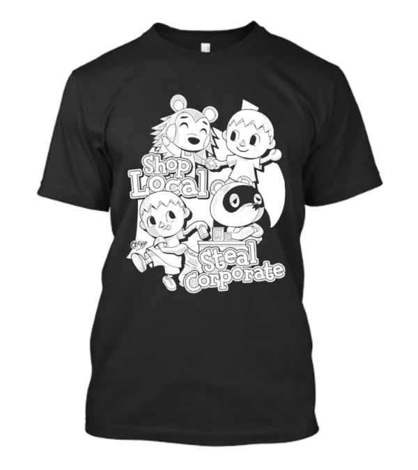 Shop Local Steal Corporate Clay Cartoon Characters T-Shirt