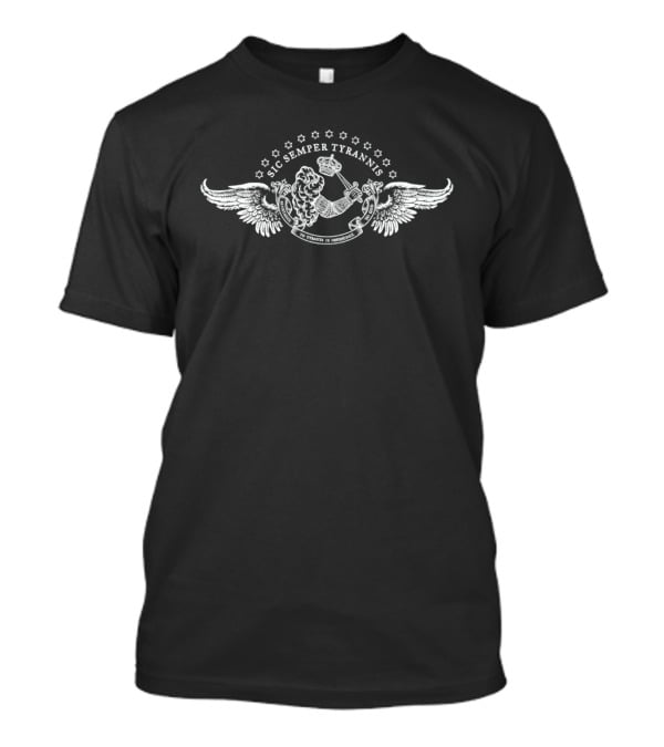 Sic Semper Tyrannis Winged Lion Resistance To Tyrants Obedience Message T-Shirt