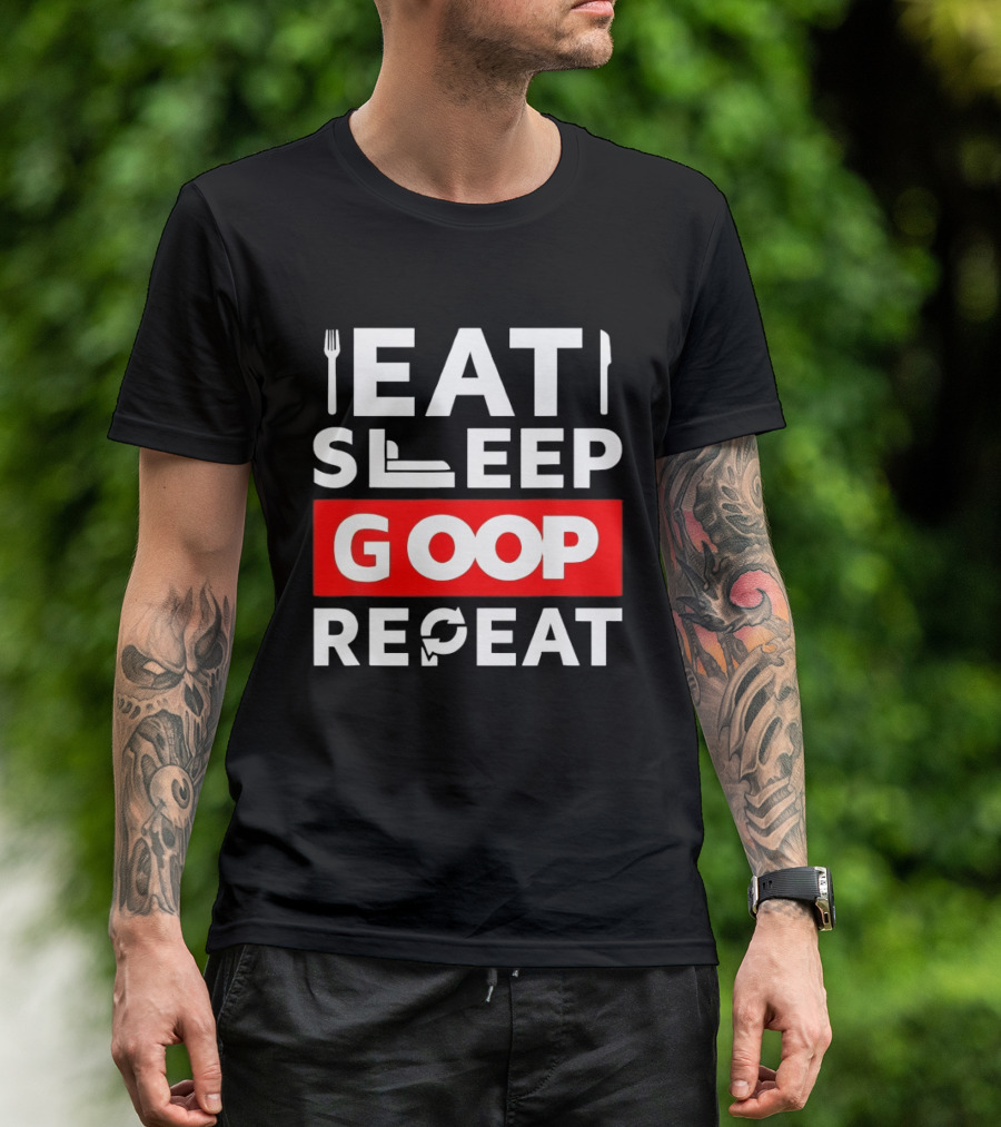 Eat Sleep Goop Repeat Utensil And Bed T-Shirt