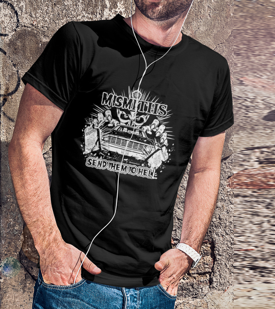 Mismiths Send Them To Hell Monster Hands Car Grille T-Shirt