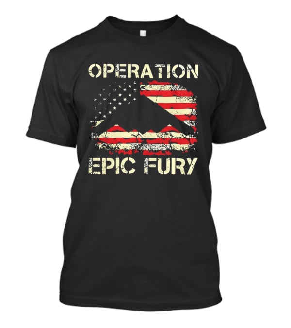 Operation Epic Fury US Israel Attack Iran Flag T-Shirt