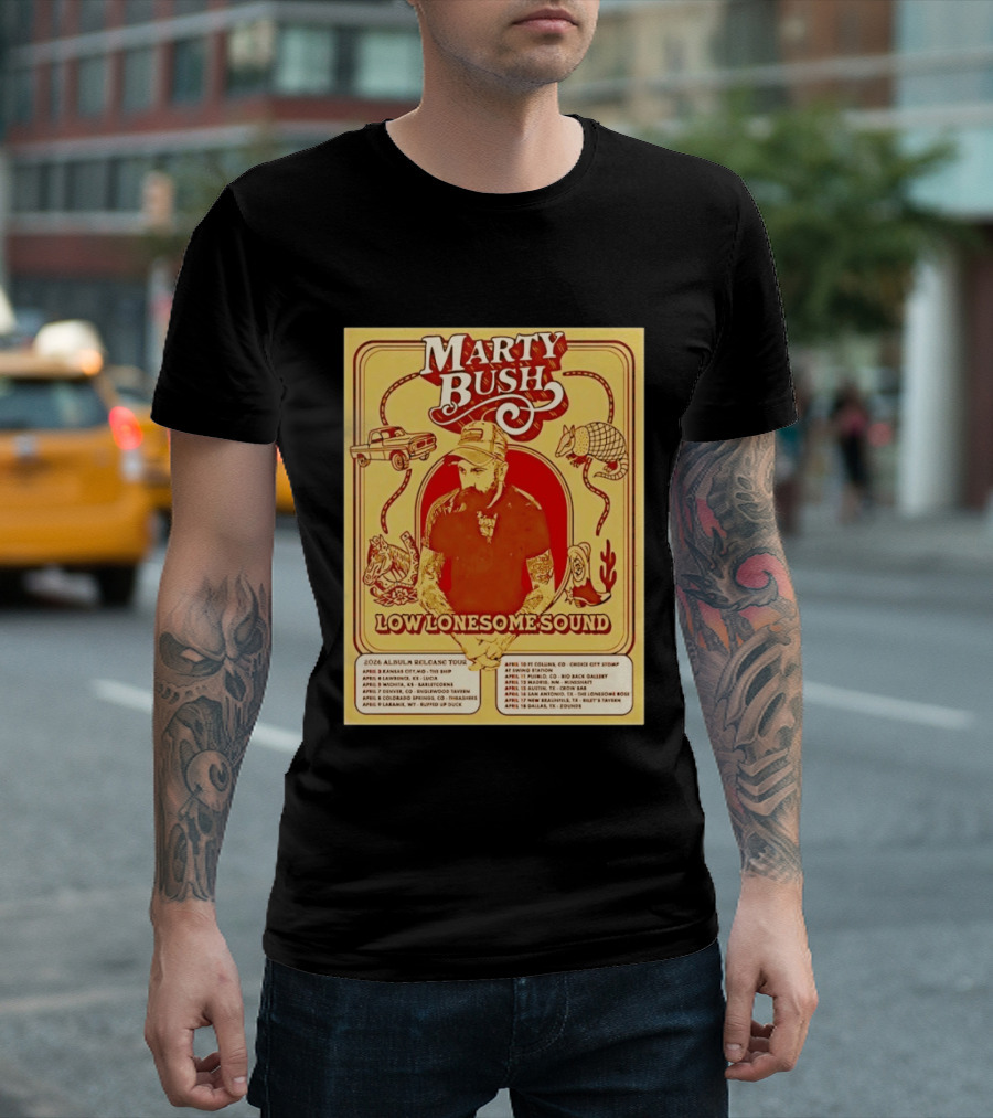 Marty Bush Low Lonesome Sound 2026 Album Release Tour Texas Colorado Kansas Missouri T-Shirt