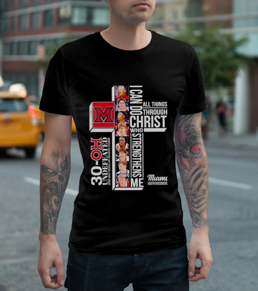 Miami RedHawks 30 OH I Can Do All Things Through Christ Who Strengthens Me T-Shirt