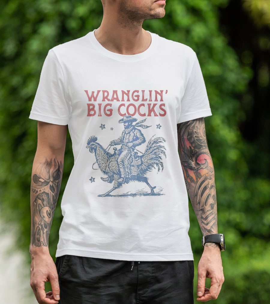 Wranglin' Big Cocks Cowboy Riding Rooster Stars T-Shirt