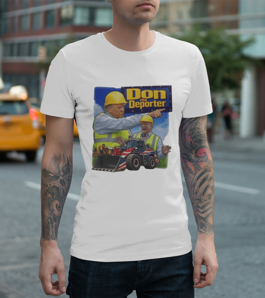 Don The Deporter Construction Worker With Patriotic Bulldozer T-Shirt