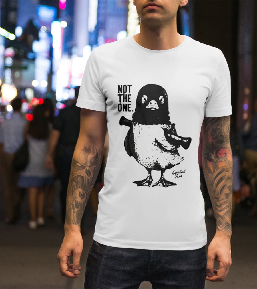 Not The One Duck T-Shirt