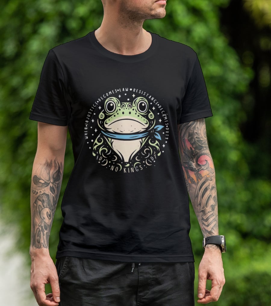 When Injustice Becomes Law Resistance Becomes Duty FDT No Kings Portland Frog T-Shirt