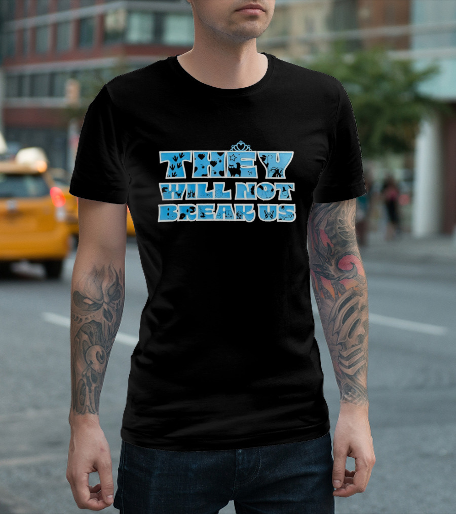 They Will Not Break Us Heart Crown Blue T-Shirt