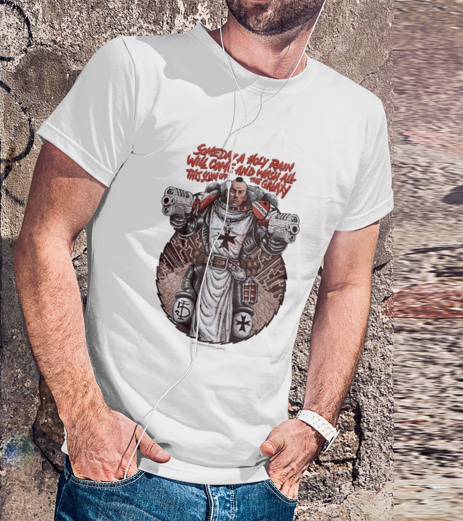 Someday A Holy Rain Will Come And Wash All This Scum Off The Galaxy Jansen Baracho T-Shirt