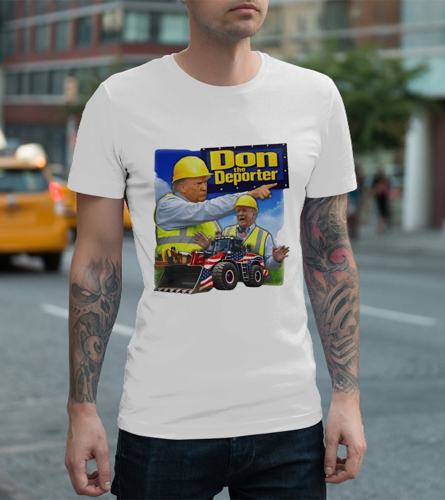 Don The Deporter Trump Meme Construction Worker Bulldozer American Flag T-Shirt
