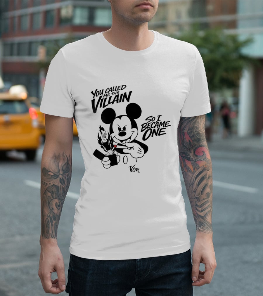 Mickey Mouse You Called Me The Villain So I Became One Smoking Cartoon T-Shirt