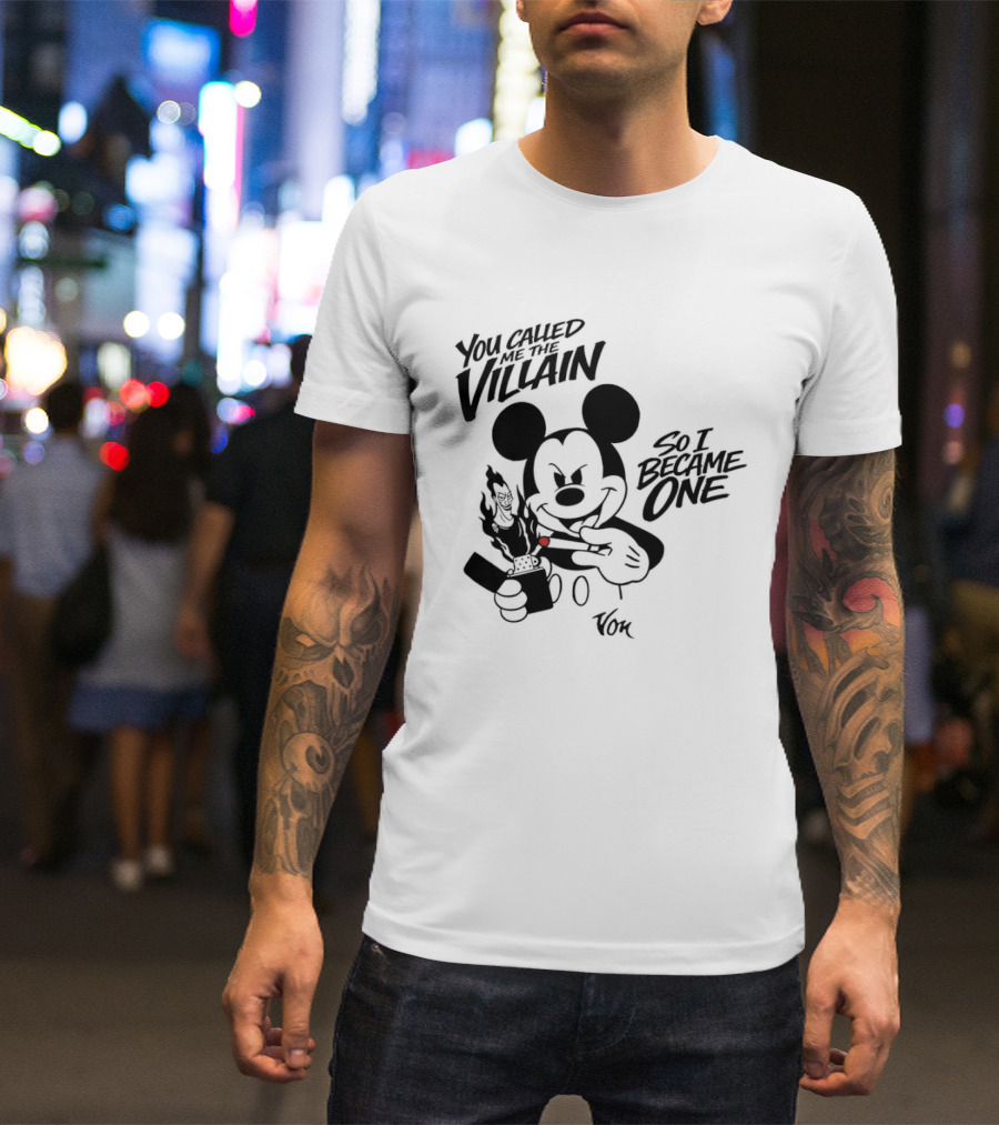 Mickey Mouse You Called Me The Villain So I Became One Smoking Cartoon T-Shirt