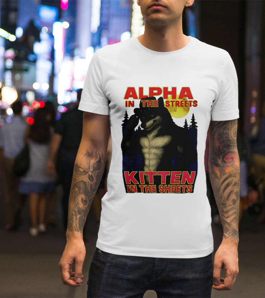 Alpha In The Streets Kitten In The Sheets Wolf Illustration Moonlit Forest Scene T-Shirt