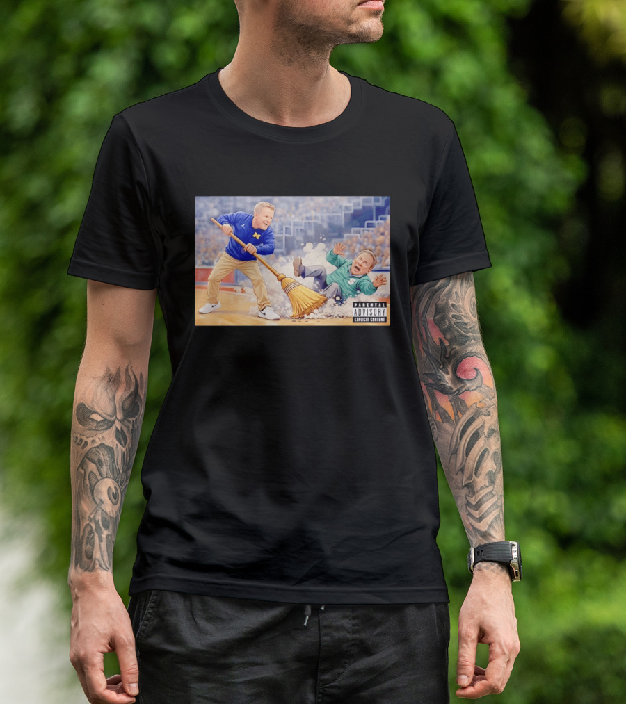 Michigan Wolverines Sweep Michigan State Spartans Parental Advisory T-Shirt