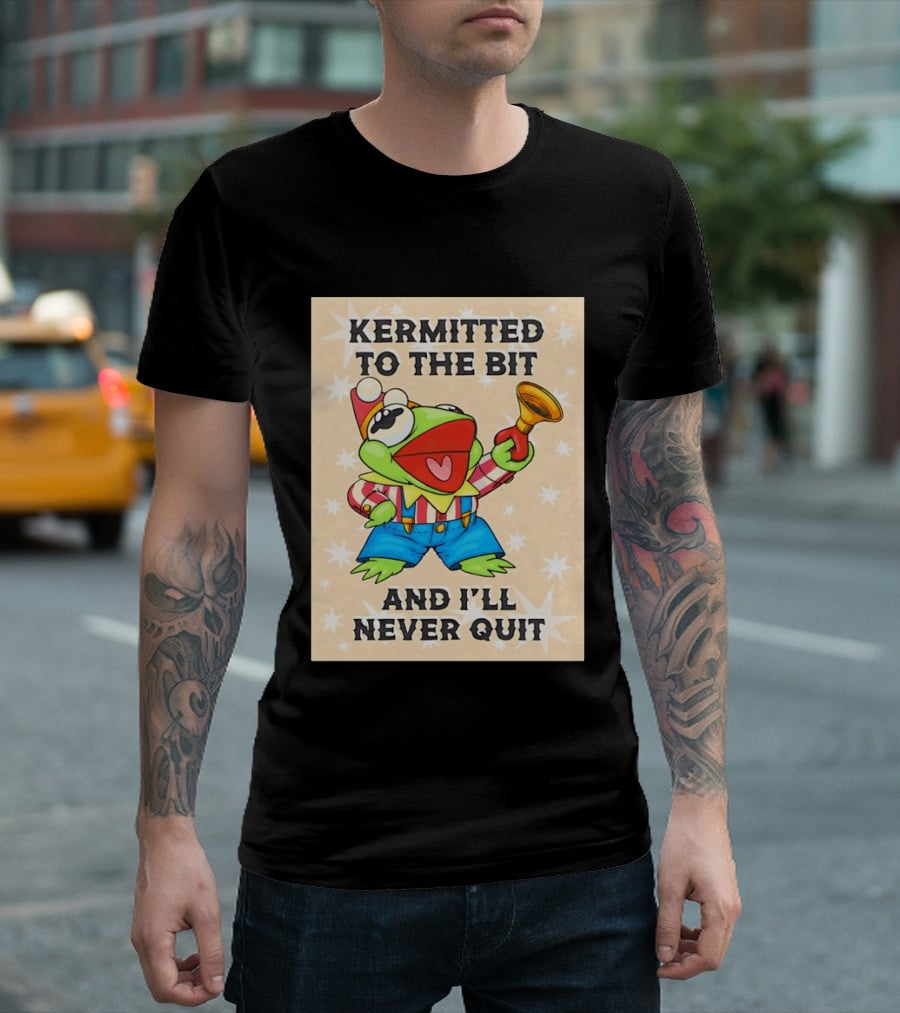 Kermit Frog Clown Outfit Kermitted To The Bit And I'll Never Quit T-Shirt