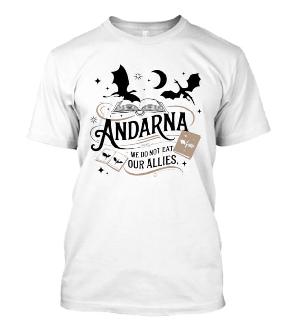 Andarna We Do Not Eat Our Allies Dragon Book Cards Night Sky T-Shirt