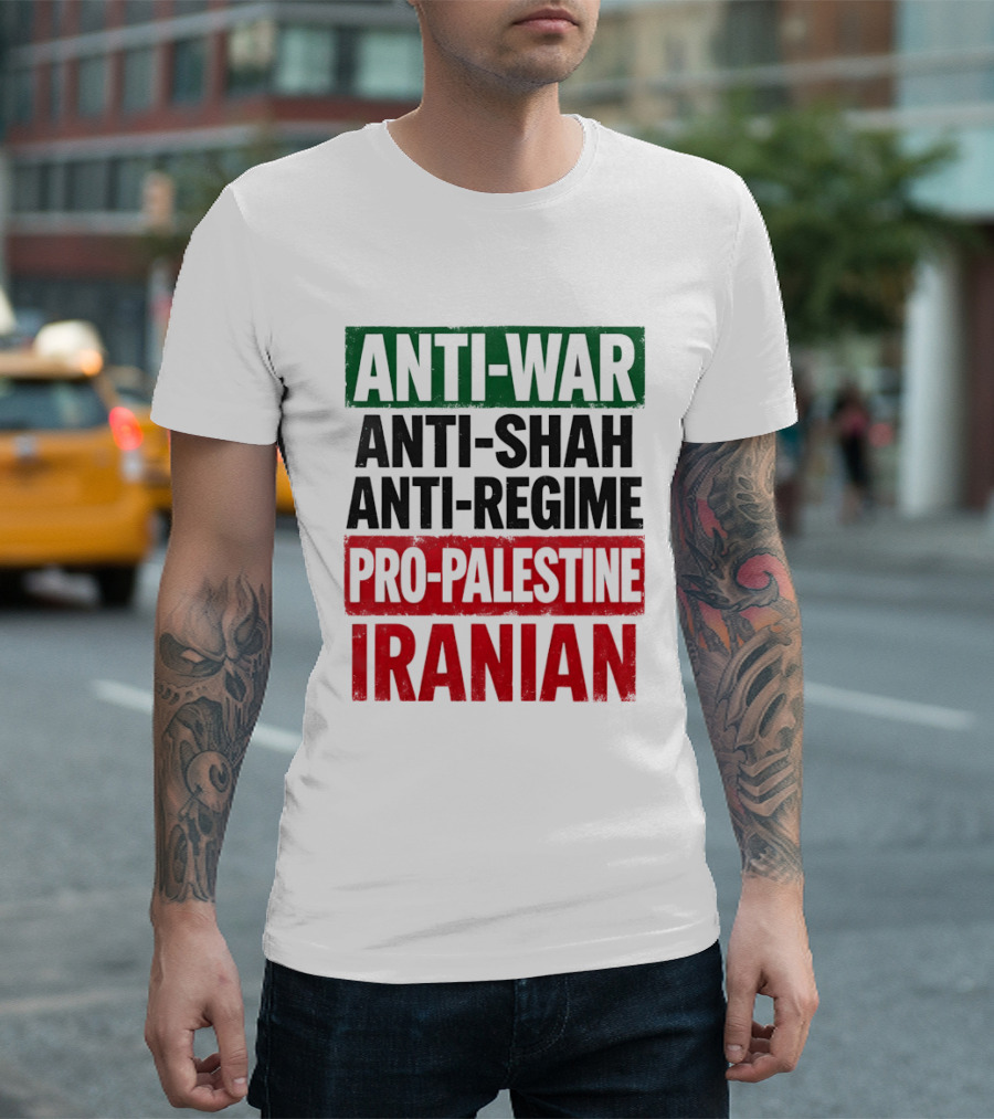 Anti War Anti Shah Anti Regime Pro Palestine Iranian T-Shirt