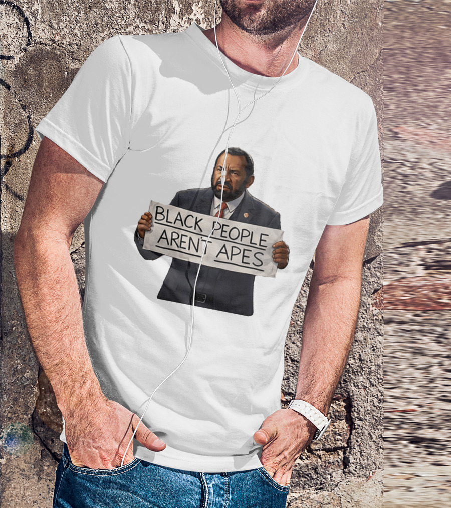 Black People Aren't Apes Congressman Al Green State Of The Union Sign T-Shirt