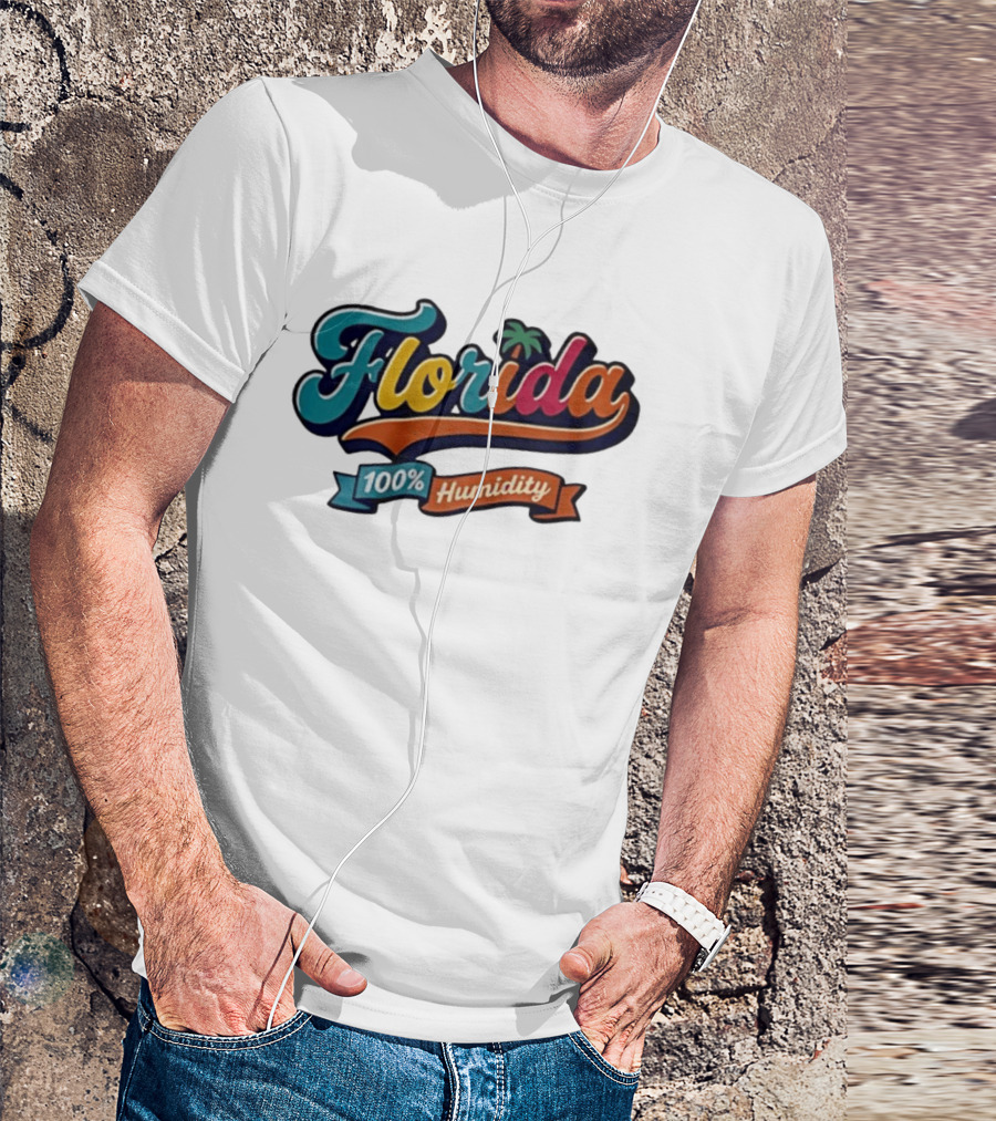 Florida 100% Humidity Colorful Palm Script T-Shirt