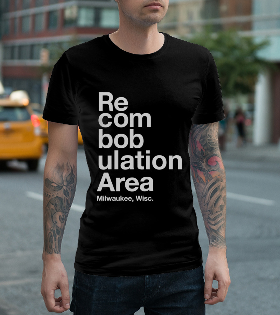 Recombobulation Area Milwaukee Wisc Humor Travel Phrase T-Shirt