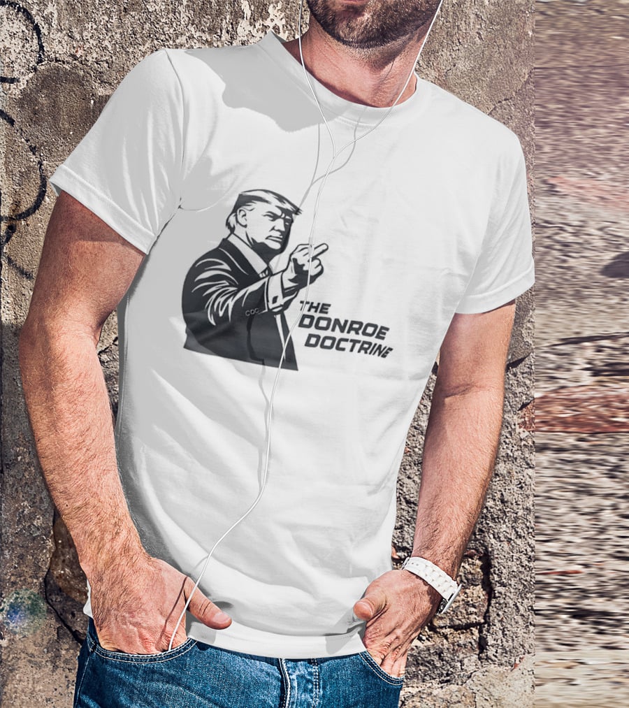 Donald Trump The Donroe Doctrine Middle Finger Gesture Political T-Shirt