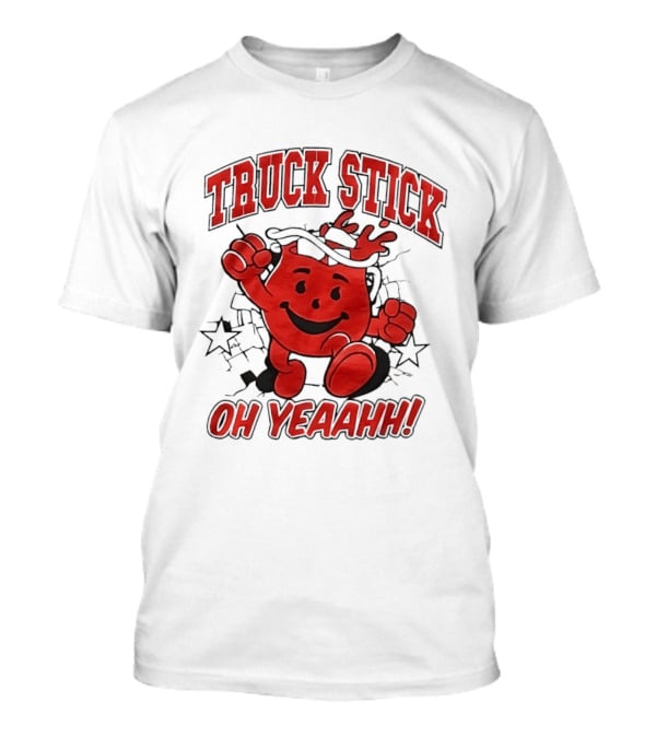 Truck Stick Kool Aid Man Oh Yeaahh T-Shirt