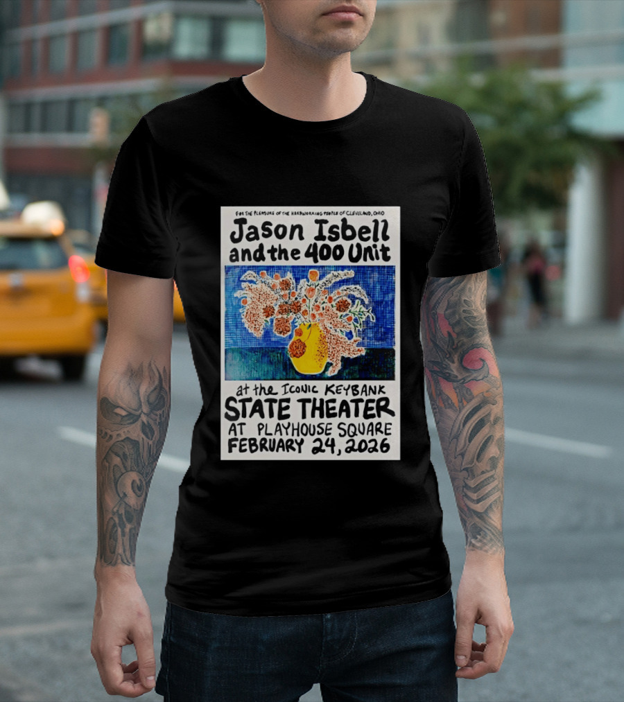 Jason Isbell And The 400 Unit Live At Iconic KeyBank State Theater Playhouse Square Cleveland February 24 2026 T-Shirt
