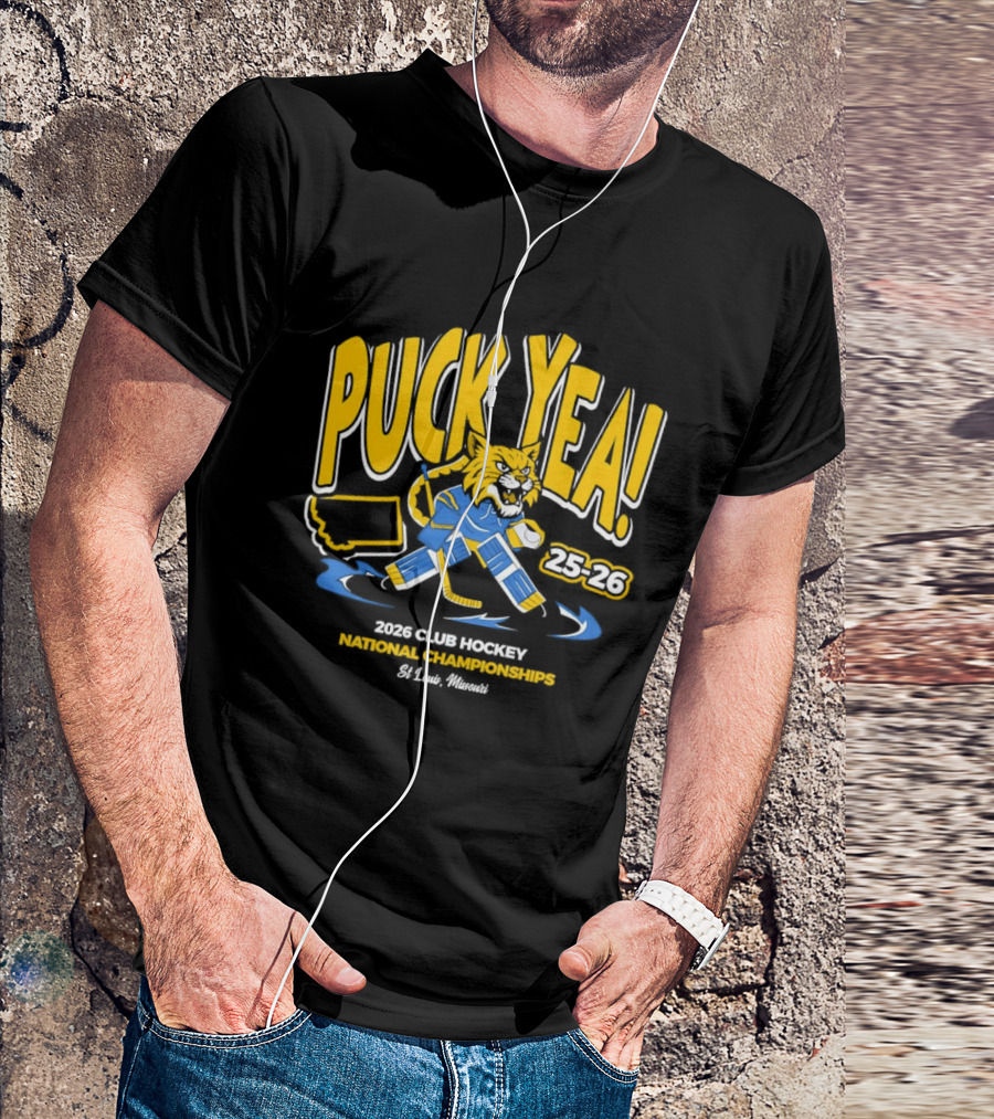Puck Yea 25 26 Club Hockey National Championships 2026 St. Louis Missouri T-Shirt