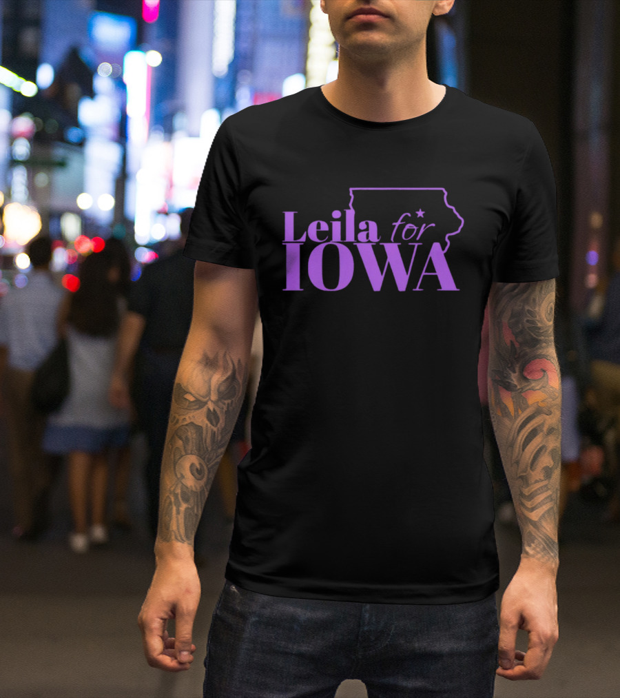 Leila For Iowa With Iowa State Outline And Star T-Shirt