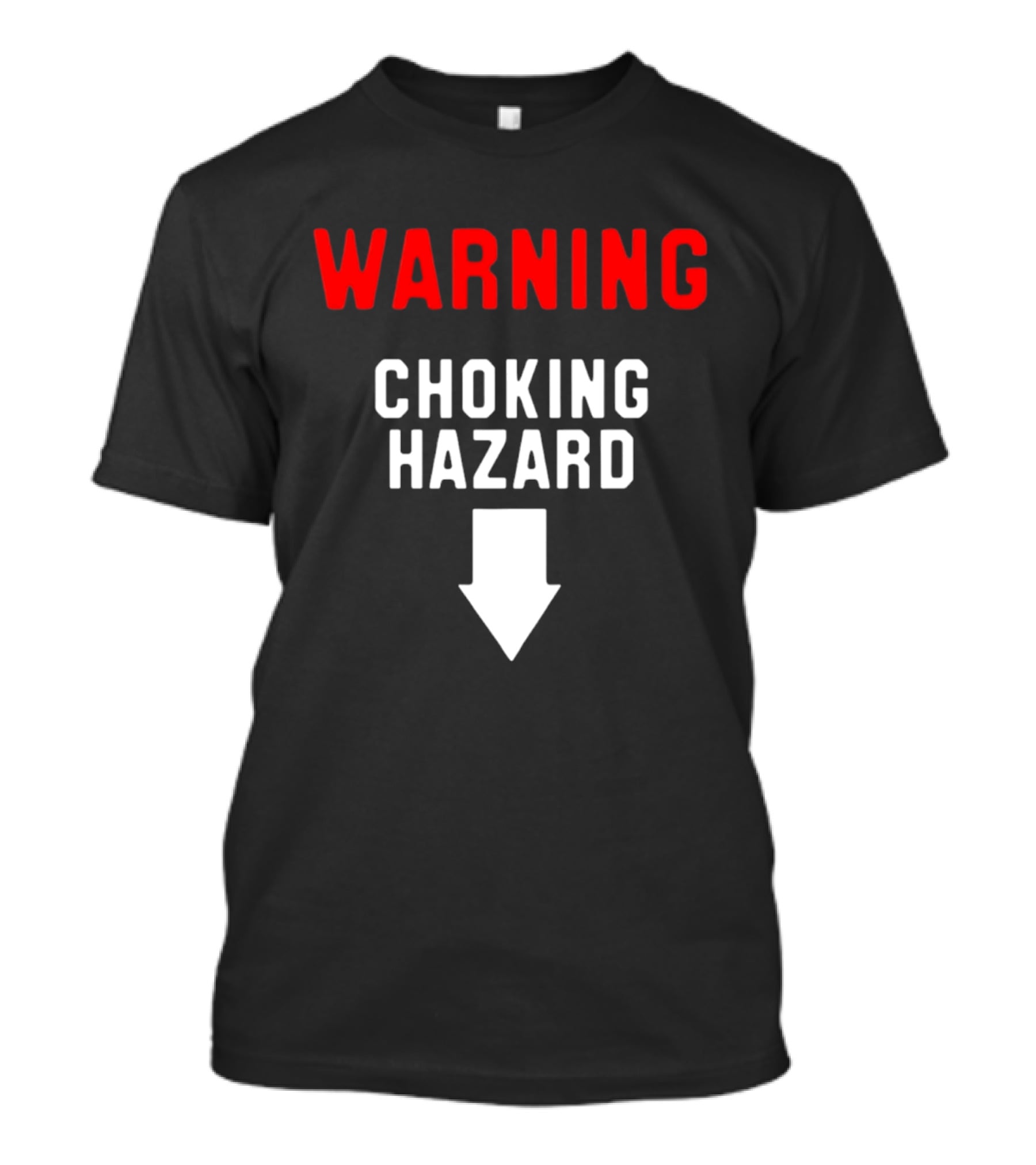 Warning Choking Hazard Classic Style With Downward Arrow T-Shirt