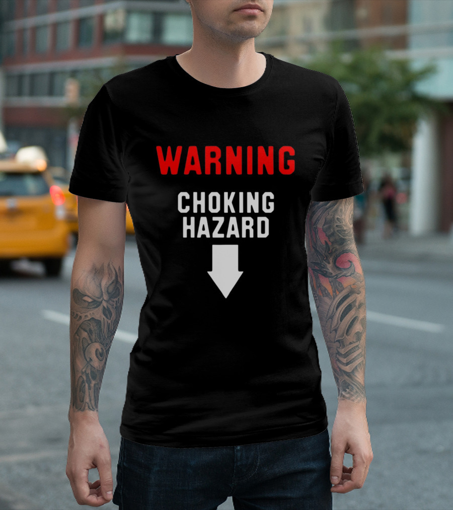 Warning Choking Hazard Classic Style With Downward Arrow T-Shirt