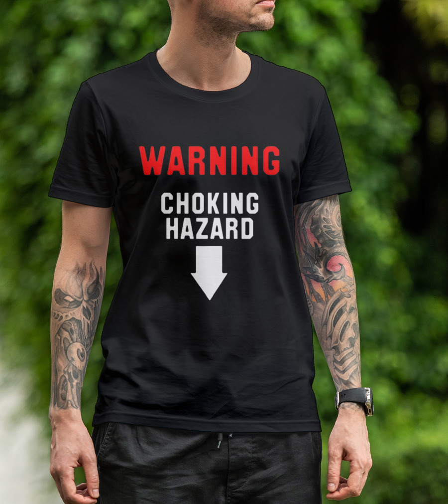 Warning Choking Hazard Classic Style With Downward Arrow T-Shirt