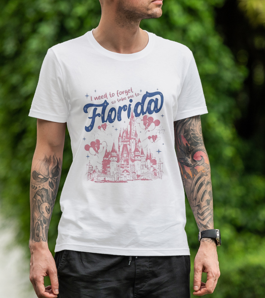 I Need To Forget So Take Me To Florida With Castle And Hearts T-Shirt