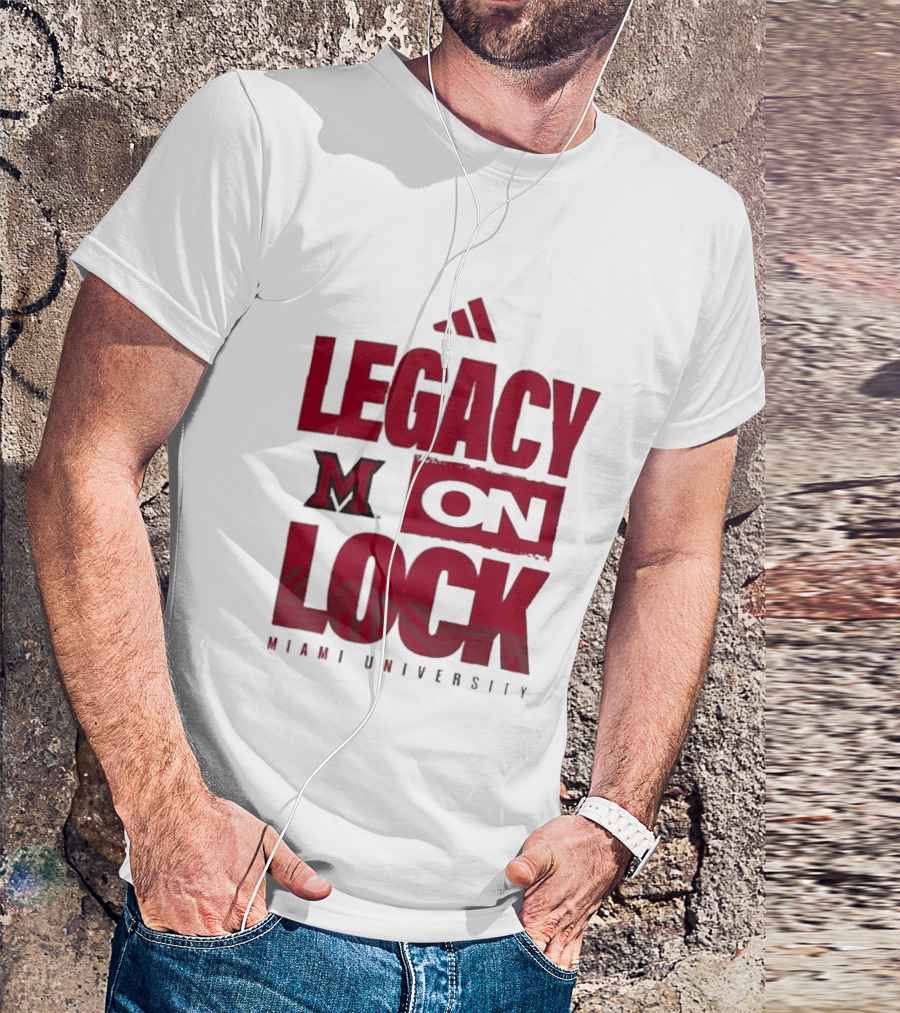 Miami University RedHawks Legacy On Lock T-Shirt