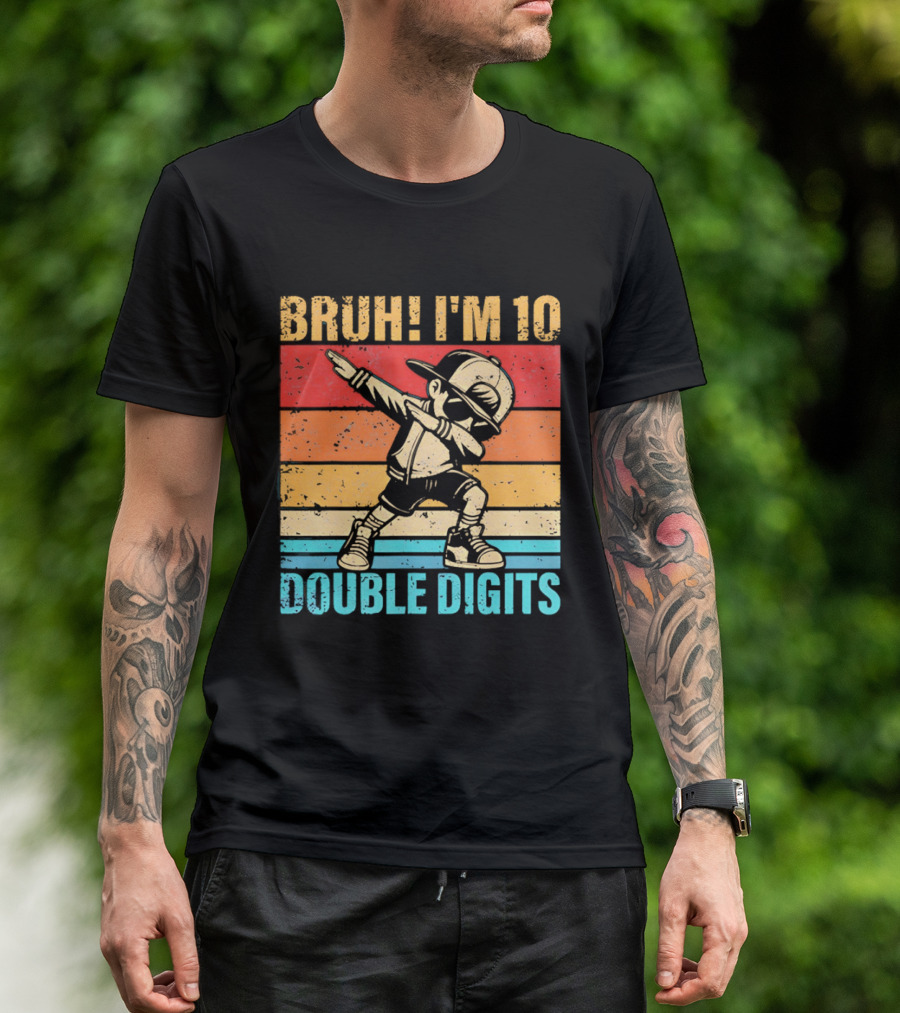 Bruh I'm 10 Dabbing Double Digits T-Shirt