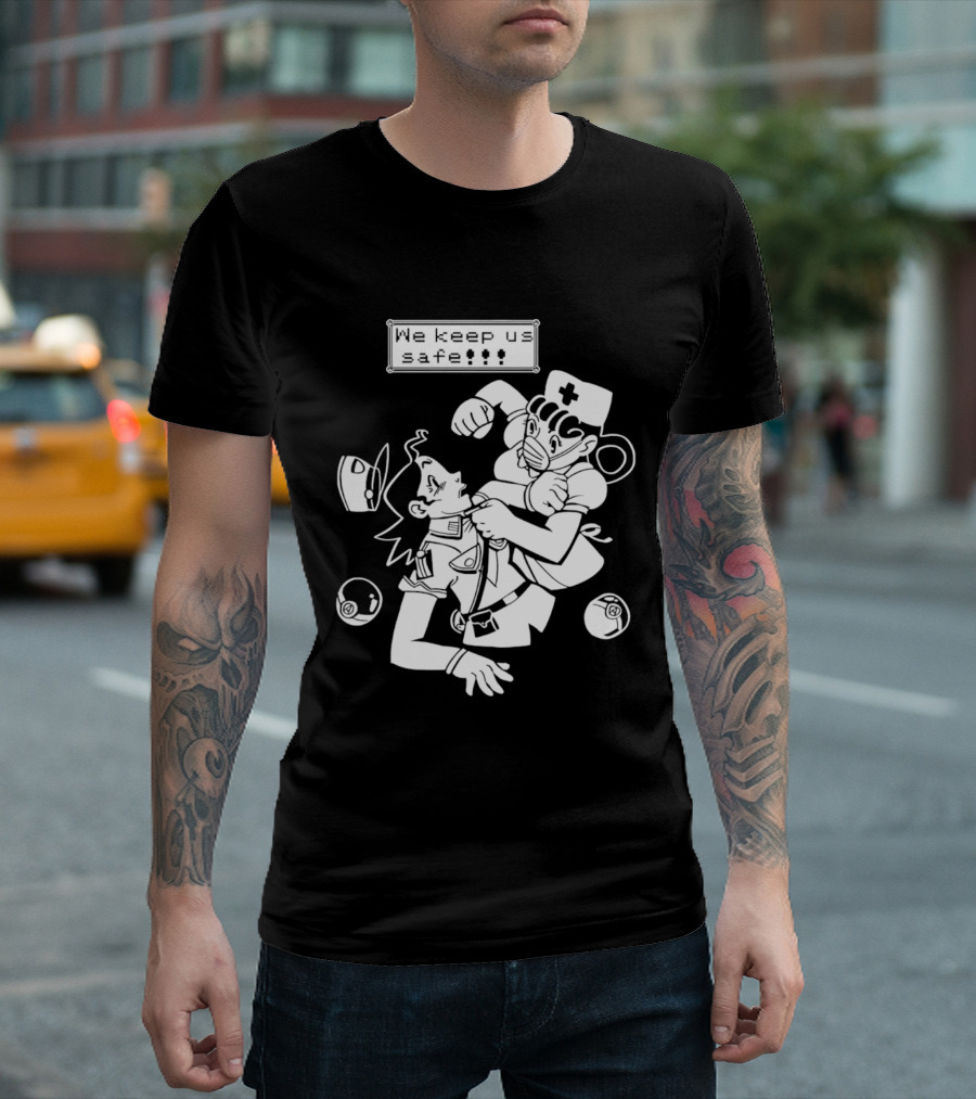 Joy V Jenny We Keep Us Safe T-Shirt