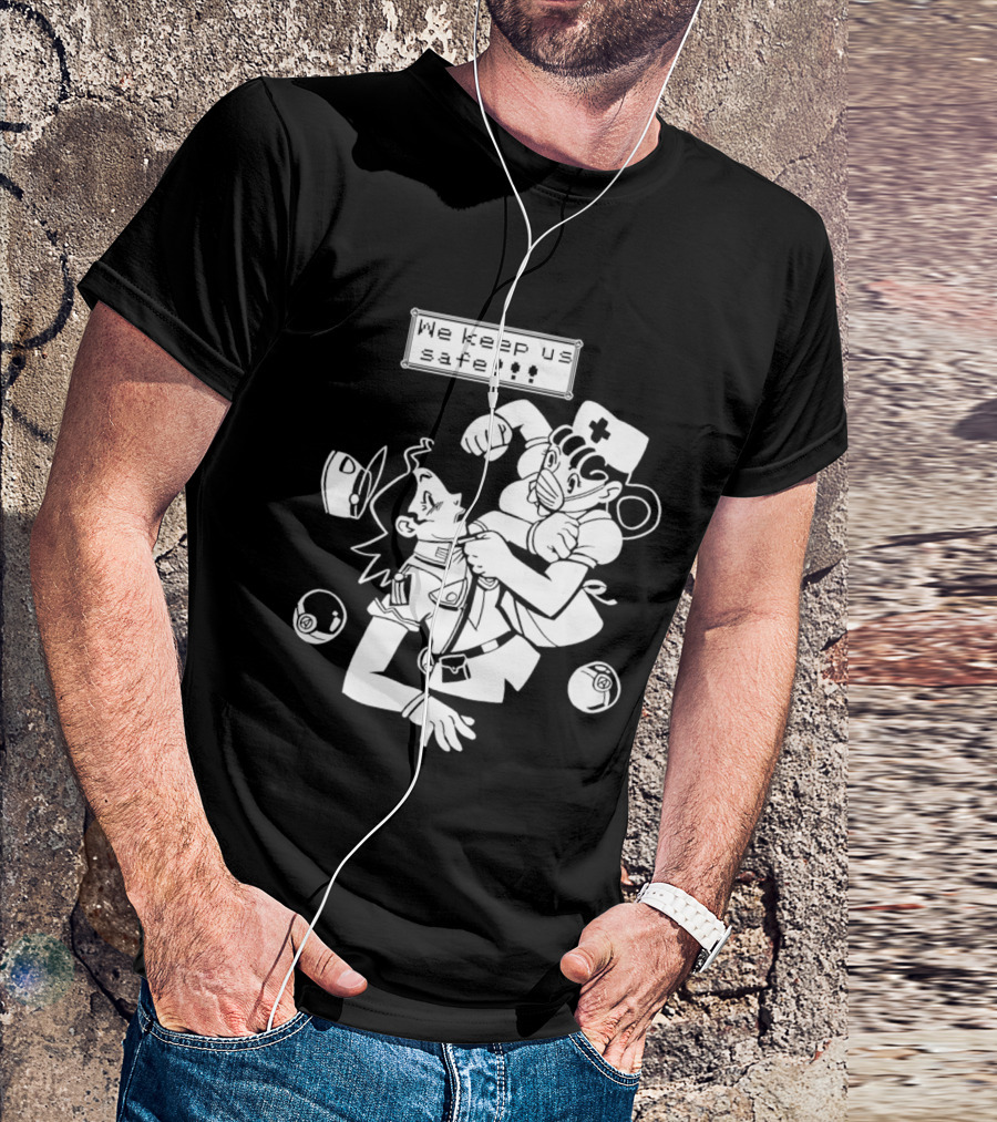 Joy V Jenny We Keep Us Safe T-Shirt