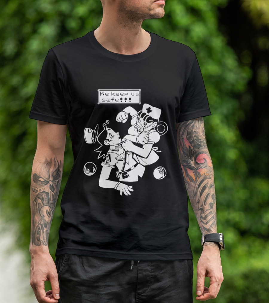 Joy V Jenny We Keep Us Safe T-Shirt