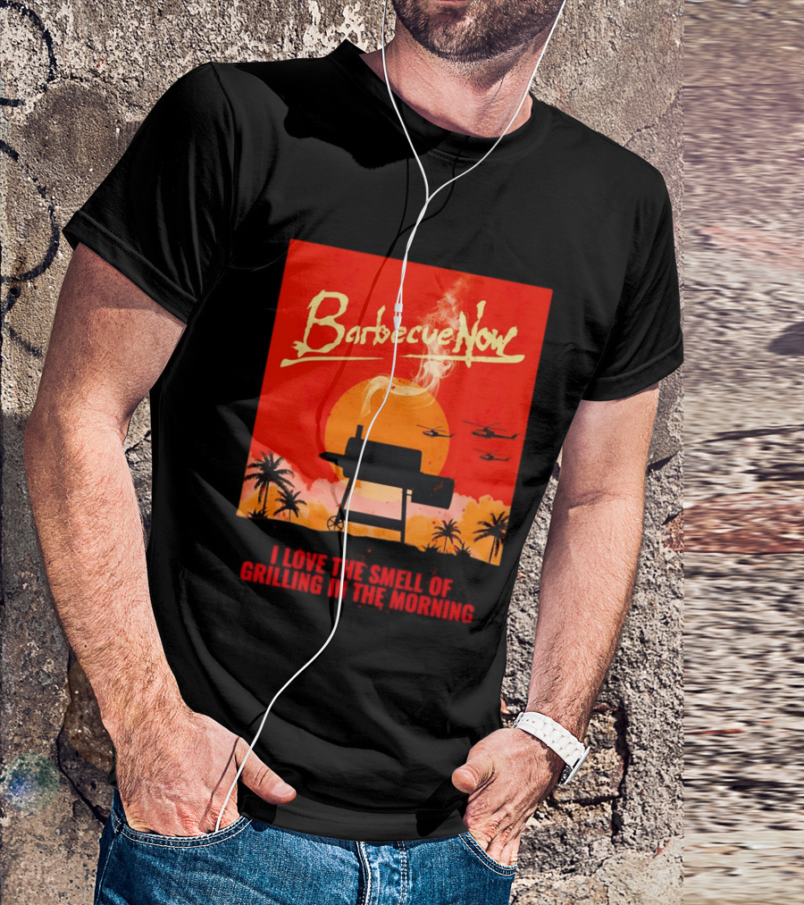 Barbecue Now I Love The Smell Of Grilling In The Morning Helicopters Sunset Scene T-Shirt