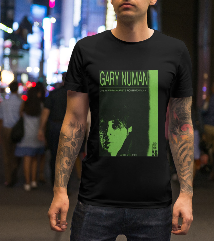 Gary Numan Live At Pappy & Harriet's Pioneertown CA April 4th 2026 T-Shirt