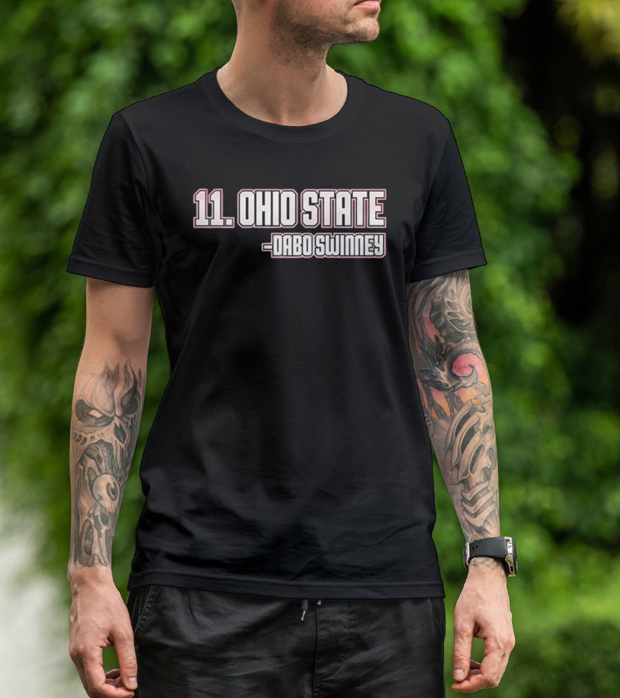 11 Ohio State Dabo Swinney T-Shirt