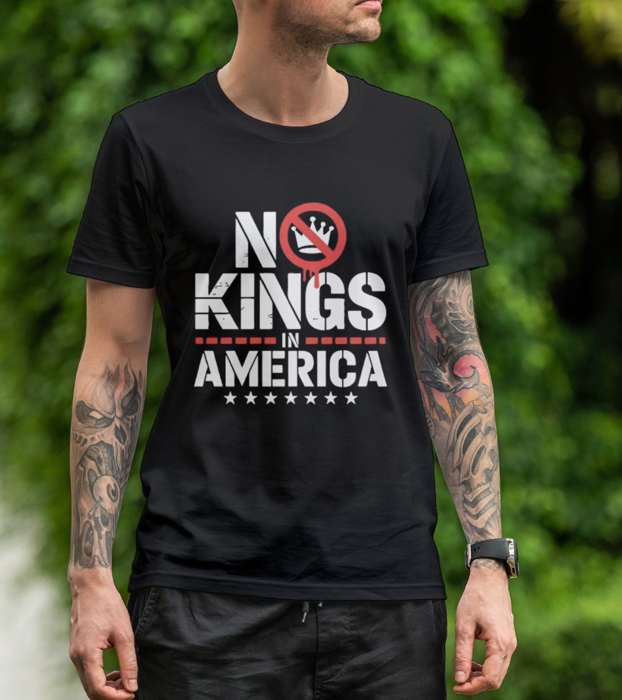 Patriotic No Kings In America Political T-Shirt